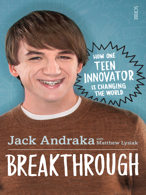 Title details for Breakthrough by Jack Andraka - Available